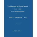 Vital Record of Rhode Island 1636-1850: Births, Marriages and Deaths: Portsmouth