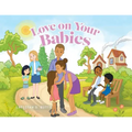 Love on Your Babies