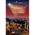 The Promise of Christmas: The Sleighmaker