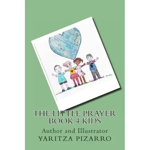 The Little Prayer Book 4 Kids