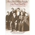 They Don't Make People Like They Used to