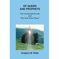 Of Queen and Prophets: The Garabandal Events and "The End of the Times"