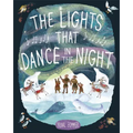 The Lights That Dance in the Night