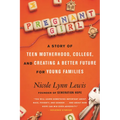 Pregnant Girl: A Story of Teen Motherhood, College, and Creating a Better Future for Young Families