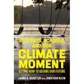 Students, Schools, and Our Climate Moment: Acting Now to Secure Our Future
