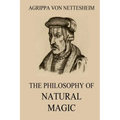 The Philosophy Of Natural Magic