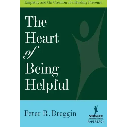 Heart of Being Helpful: Empathy and the Creation of a Healing Presence