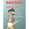 Dapooh Gets Chickenpox: A Rookie Reader Series