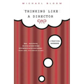 Thinking Like a Director: A Practical Handbook