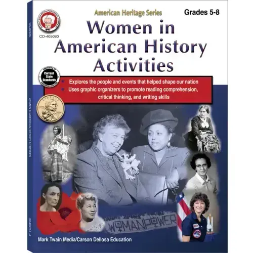 Women in American History Activities Workbook, Grades 5 - 8: American Heritage Series