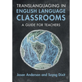 Translanguaging in English Language Classrooms