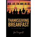 Thanksgiving Breakfast: You Can Go Home Again