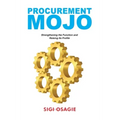 Procurement Mojo: Strengthening the Function and Raising Its Profile