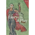 Lawyers at Play: Literature, Law, and Politics at the Early Modern Inns of Court, 1558-1581