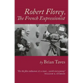 Robert Florey, the French Expressionist
