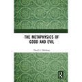 The Metaphysics of Good and Evil