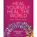 Heal Yourself--Heal the World