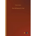 The Old Santa Fe Trail