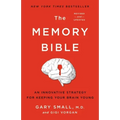 The Memory Bible: An Innovative Strategy for Keeping Your Brain Young