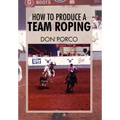 How To Produce A Team Roping