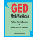 GED Math Workbook: The Most Effective Exercises and Review GED Math Questions