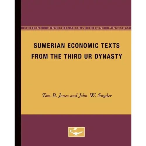 Sumerian Economic Texts from the Third Ur Dynasty