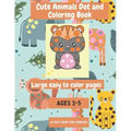 Cute Animal Dot and Coloring Book