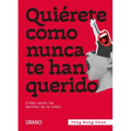 Quiérete Como Nunca Te Han Querido
