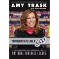 You Negotiate Like a Girl: Reflections on a Career in the National Football League