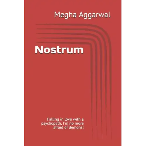 Nostrum: Falling in love with a psychopath, I m no more afraid of demons