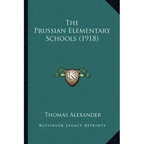 The Prussian Elementary Schools (1918)