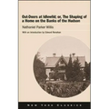 Out-Doors at Idlewild; or, The Shaping of a Home on the Banks of the Hudson
