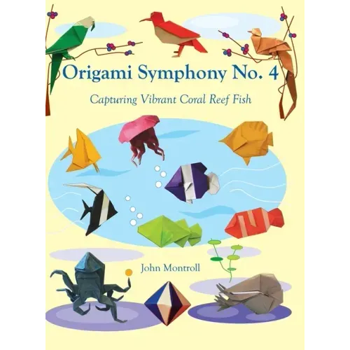 Origami Symphony No. 4: Capturing Vibrant Coral Reef Fish