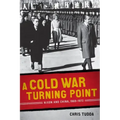 A Cold War Turning Point: Nixon and China, 1969-1972