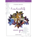I am bursting my Joy over you: Prophetic Adoration, Journal and Reflections