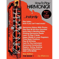 How To Play Harmonica Instantly: The Book 1