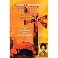 Those Miraculous Sunflower Seeds: A Riveting Story of Faith, Hope and Love