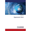 Hypersonic Guns
