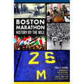 Boston Marathon: History by the Mile