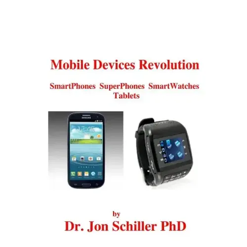 Mobile Devices Revolution SmartPhones SuperPhones SmartWatches Tablets