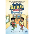 Batman and Robin and Howard