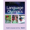 Language Olympics Esl/Ell Student Workbook: English as Second Language / English Language Learning - Book Two