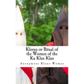 Kloran or Ritual of the Women of the Ku Klux Klan