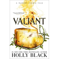 Valiant: A Modern Faerie Tale