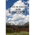 From the Church to the Kingdom