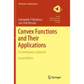 Convex Functions and Their Applications: A Contemporary Approach
