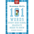 Grammar Girl's 101 Words Every High School Graduate Needs to Know