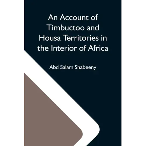 An Account Of Timbuctoo And Housa Territories In The Interior Of Africa