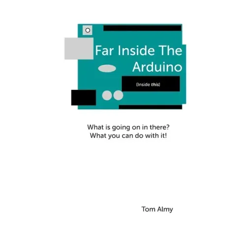 Far Inside The Arduino