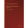 Memoirs of Napoleon Bonaparte; 1813-1814: Part 12 - in large print